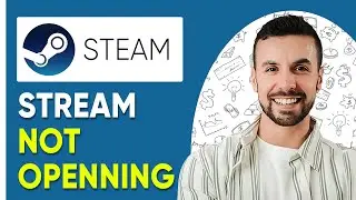 How To Fix Steam Not Starting, Opening Or Launching On Windows 10/11  - (Fixed in 1 Minute)