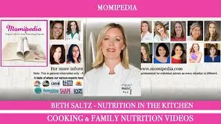 Momipedia: Nutrition in the Kitchen with Chef Beth Saltz | Fruits And Veggies In Your Kids' Lunches