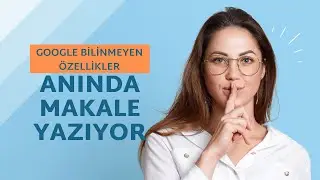 GOOGLE'IN BİLİNMEYEN ÖZELLİKLERİ: GOOGLE ÖDEVİNİ YAPIYOR!