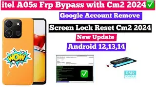 itel A05s Frp bypass 2024✅ with Cm2 Dongle |itel {A663LC}Google Account Bypass New Update Android 13