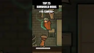 [Top 25 RimWorld Mods] #16: Camera+ 