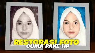 Cara edit foto buram (foto lama) di Android | Restorasi Foto | SpeedArt