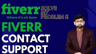 Fiverr Help or Contact Support | Freelancing Course Free