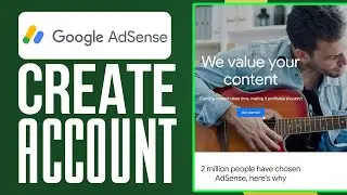 Proper Way To Create Google AdSense Account (2024) AdSense Tutorial