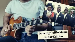 Coffin Dance Meme Guitar Edition (Astronomia Cover)