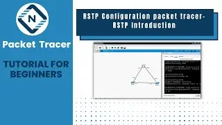 RSTP Configuration packet tracer | RSTP Introduction |  Networkforyou