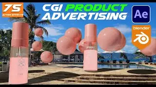 After Effects Class - 75 | How To Create CGI Ads Using VFX in After Effects & Blender