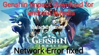 How to download and play genshin impact in India?😍 | How to fix network error in genshin impact?🔥