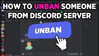 How To Unban Someone From Discord Server - Full Guide