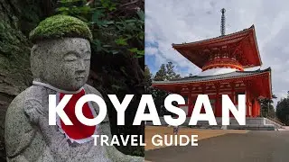 Koyasan Travel Guide - Best things to do in Koyasan Japan