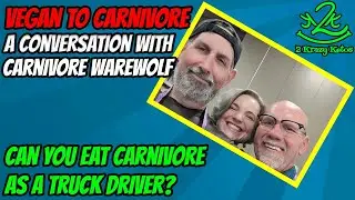 Vegan to Carnivore | Can you eat carnivore as a truck driver?