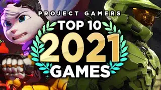 Top 10 Games of 2021!