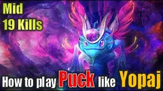 Yopaj's Puck Masterclass! 19 Kills Dominate Mid Lane!