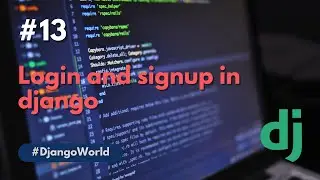 Creating Login, signup buttons and views | Django | Python