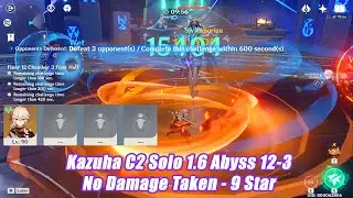 Kazuha C2 Solo 1.6 Abyss Floor 12-3 No Damage Taken 9 Star Gameplay - Genshin Impact