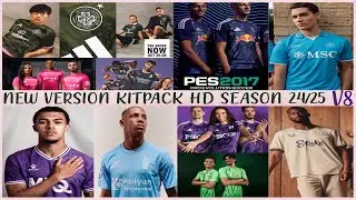 PES 2017 NEW MEGA KITPACK SEASON 2025 V8 HD AIO FOR ALL PATCH