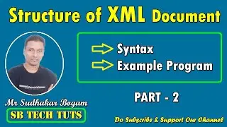 Structure of XML Document | XML | PART - 2 | Telugu