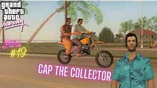 GTA Vice City Cap the collector mission in Hindi | Part 19