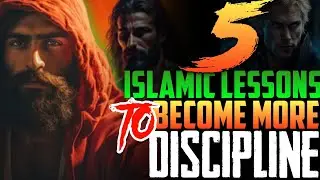 5 Islamic LESSONS To Become MORE DISCIPLINED!