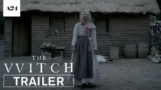 The Witch | The Horror Sensation | Official Trailer HD | A24