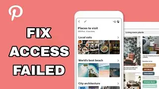 How To Fix And Solve Access Failed On Pinterest Lite App | Final Solution