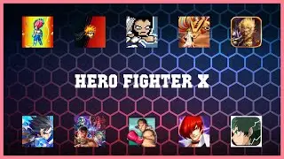 Best 10 Hero Fighter X Android Apps