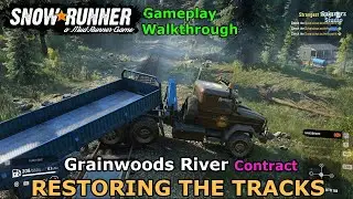 SnowRunner - Restoring the Tracks | Grainwoods River Contract - Wisconsin, USA  Phase 3