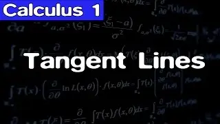 [Calculus] Tangent Lines