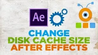 How to Change Disk Cache Size in After Effects