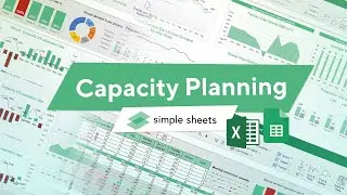 Capacity Planning Excel Template Step-by-Step Video Tutorial by Simple Sheets