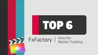 Best Uses for Motion Tracking in FCP