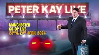 Peter Kay At Manchester Co-op Live - 23rd & 24th April 2024 | TICKETS ON SALE NOW