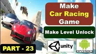 Make Level Unlock Scene - Unity 3D - Part 1/2