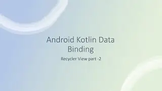 Data Binding + RecyclerView Kotlin hindi