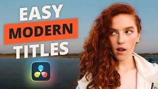 Stupid Easy & High End Modern Titles for Davinci Resolve 18!