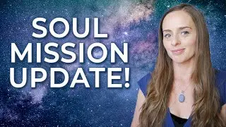 The Starseed Mission & How To Fulfill Your Purpose!