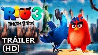RIO 3 (2024) Angry Birds La Pelicula | TRAILER DISNEY FULL MOVIE AFTER RIO 2