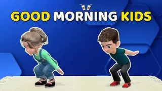 GOOD MORNING HOME EXERCISES FOR KIDS
