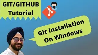 5. Git Installation On Windows | How to Download & Install Git on Windows |Git tutorial for begineer