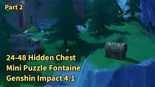 24-48 Hidden Chest Mini Puzzle Fontaine • Genshin Impact 4.1