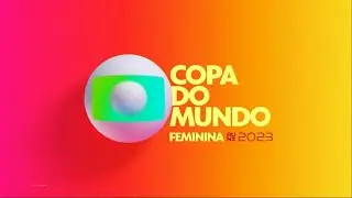 Vinheta da Copa do Mundo Feminina na Globo 2023