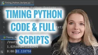 Finding Execution Times of Python Code & Scripts