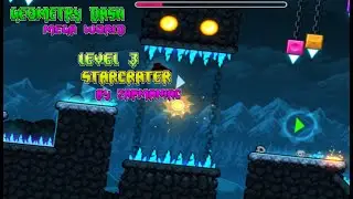 Geometry Dash Mega World Starcrater By ZapManiac (Level 3)