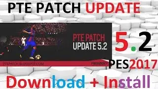 PES 2017 PTE Patch 5.2 