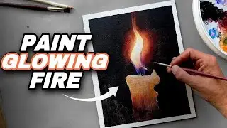 How I Paint GLOWING Fire with Acrylics [step-by-step TUTORIAL]