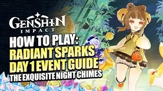 How To Play Radiant Sparks Day 1 Event Guide | Cloudless Sky Perfect High Score | Genshin Impact 3.4