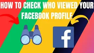 How to Check Who Viewed Your Facebook Profile (2024)