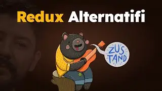 Redux Alternatifi - Zustand