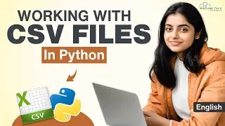Working with CSV Files in Python: A Complete Step-by-Step Guide (In English)
