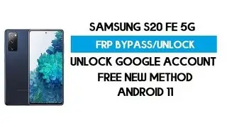 Samsung Galaxy S20 FE Frp Bypass/Google Account Unlock | Samsung S20 Frp Bypass New Security | 2022